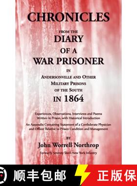 【3-4周达】Chronicles from the Diary of a War Prisoner in Andersonville and Other Military Prisons of... [9780788427985]