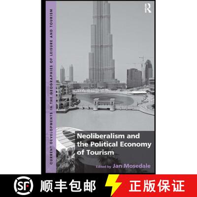【3-4周达】Neoliberalism and the Political Economy of Tourism [9781032242545]