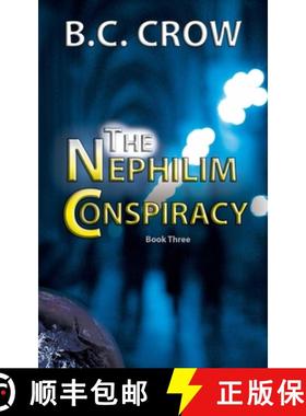 预订 The Nephilim Conspiracy: Book 3 [9781943239047]
