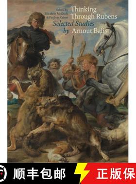 【3-4周达】Thinking through Rubens : Selected Studies by Arnout Balis [9781915487285]