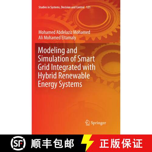 【3-4周达】Modeling and Simulation of Smart Grid Integrated with Hybrid Renewable Energy Systems (Sof... [9783319878744]