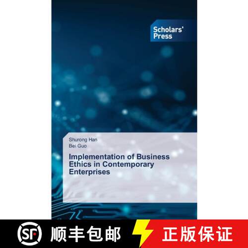 预订 Implementation of Business Ethics in Contemporary Enterprises [9783659844577]
