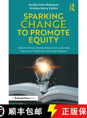 【3-4周达】Sparking Change to Promote Equity: Implementing Culturally Responsive Leadership Practices... [9781032448169]