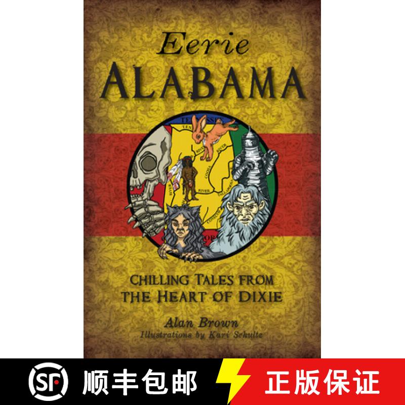 【3-4周达】Eerie Alabama: Chilling Tales from the Heart of Dixie [9781467141673]