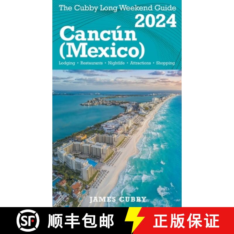 【3-4周达】Cancún The Cubby 2024 Long Weekend Guide [9798224526536]