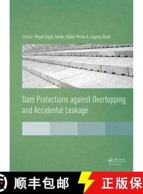 【3-4周达】Dam Protections Against Overtopping and Accidental Leakage [9781138028081]