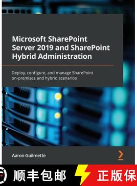 【3-4周达】Microsoft SharePoint Server 2019 and SharePoint Hybrid Administration: Deploy, configure, ... [9781800563735]