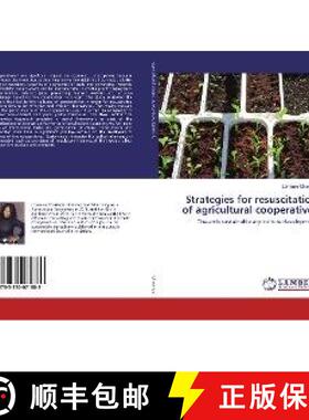 预订 Strategies for resuscitation of agricultural cooperatives [9783330071889]