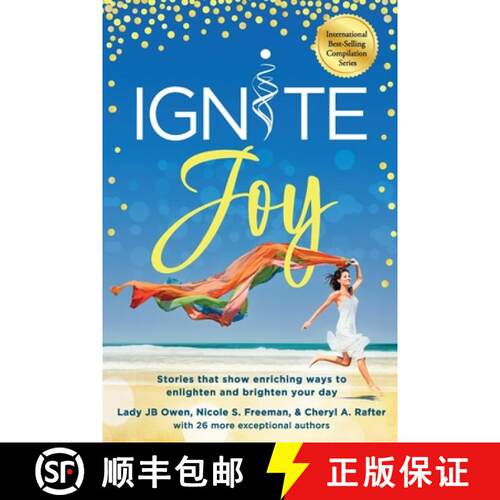 【3-4周达】Ignite Joy: Stories That Show Enriching Ways to Enlighten and Brighten Your Day [9798987212189]