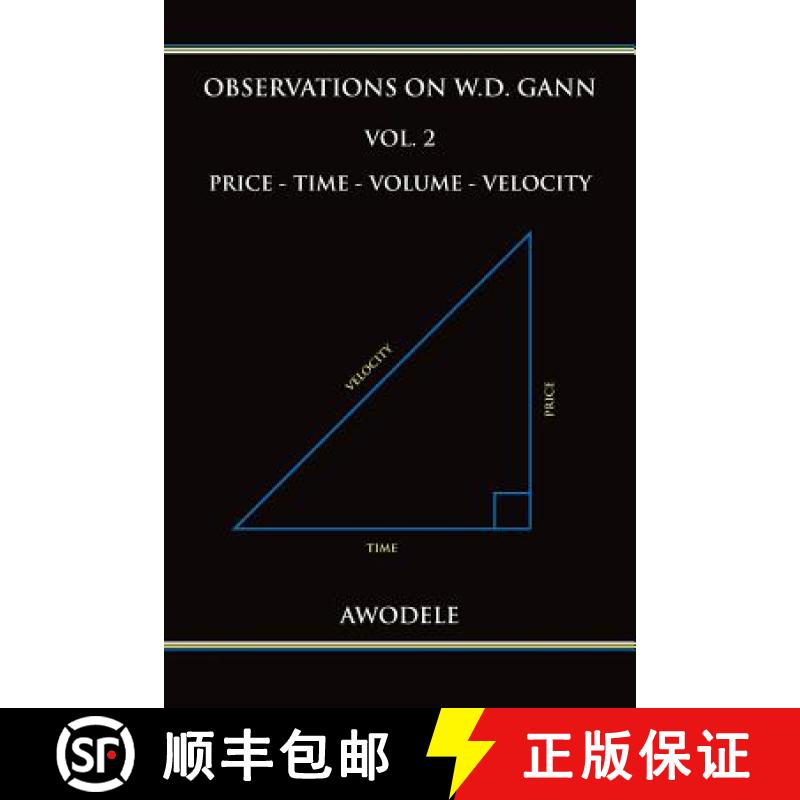 预订 Observations on W.D. Gann Vol. 2: Price - Time - Volume - Velocity [9780692666524]