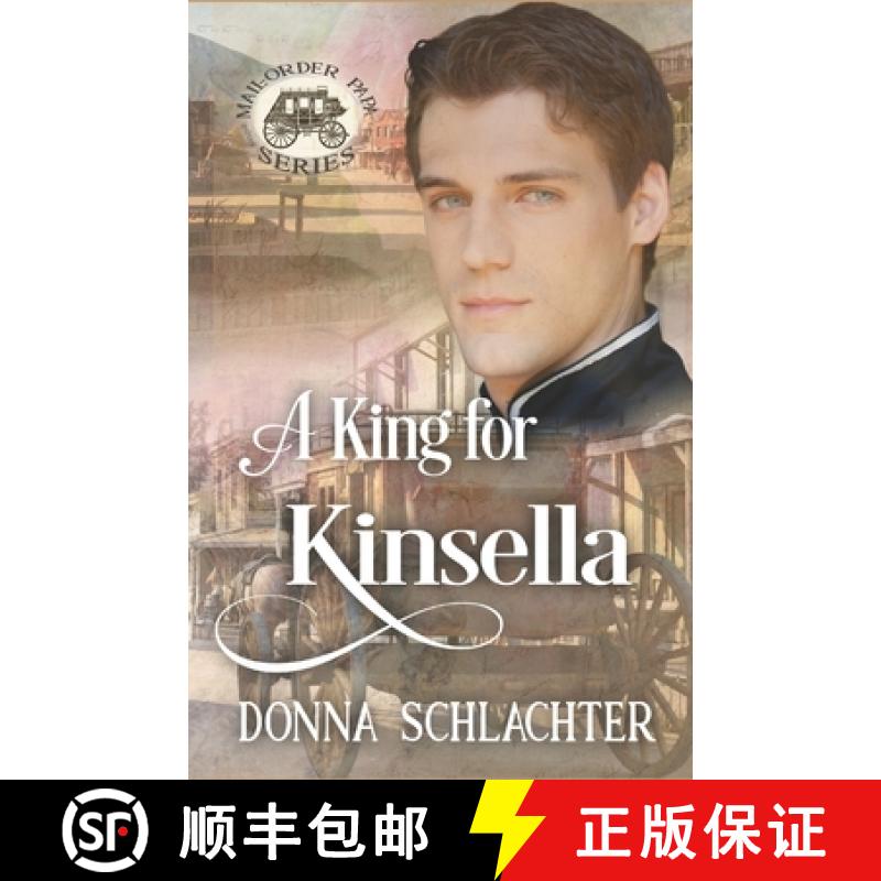 【3-4周达】A King for Kinsella: Mail Order Papa series [9781958897003]