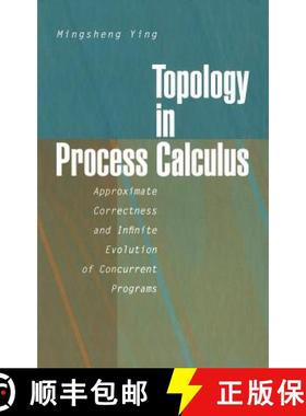 【3-4周达】Topology in Process Calculus: Approximate Correctness and Infinite Evolution of Concurrent... [9780387950921]