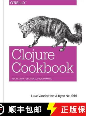 预订 Clojure Cookbook: Recipes for Functional Programming [9781449366179]