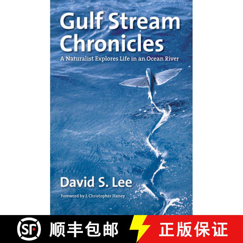 预订 Gulf Stream Chronicles: A Naturalist Explores Life in an Ocean River [9781469668765]