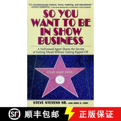 【3-4周达】So You Want to Be in Show Business: A Hollywood Agent Shares The Secrets Of Getting Ahead ... [9781581824537]