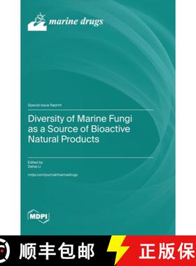 【3-4周达】Diversity of Marine Fungi as a Source of Bioactive Natural Products [9783036591667]