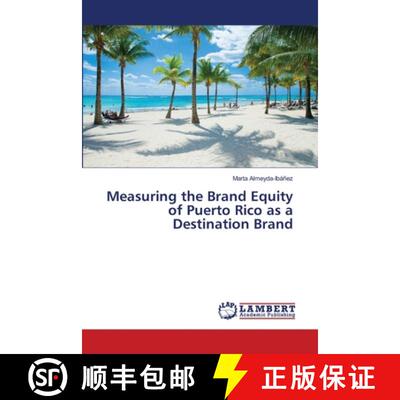 预订 Measuring the Brand Equity of Puerto Rico as a Destination Brand [9786203839821]