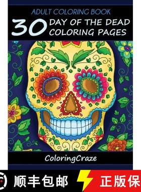 预订 Adult Coloring Book: 30 Day Of The Dead Coloring Pages, Día De Los Muertos [9788365560186]