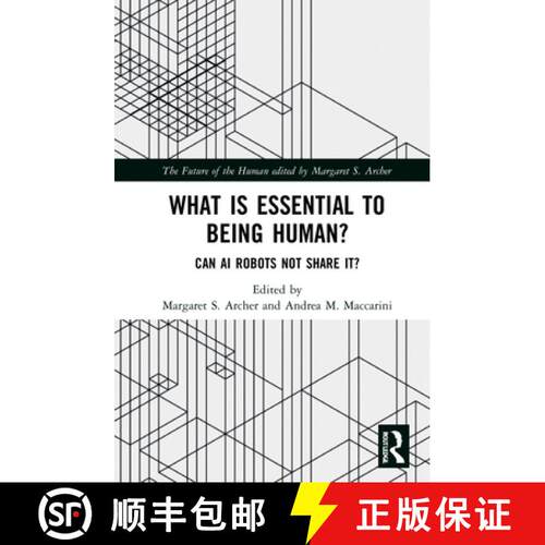 【3-4周达】精装 What is Essential to Being Human?: Can AI Robots Not Share It? [9780367368289]