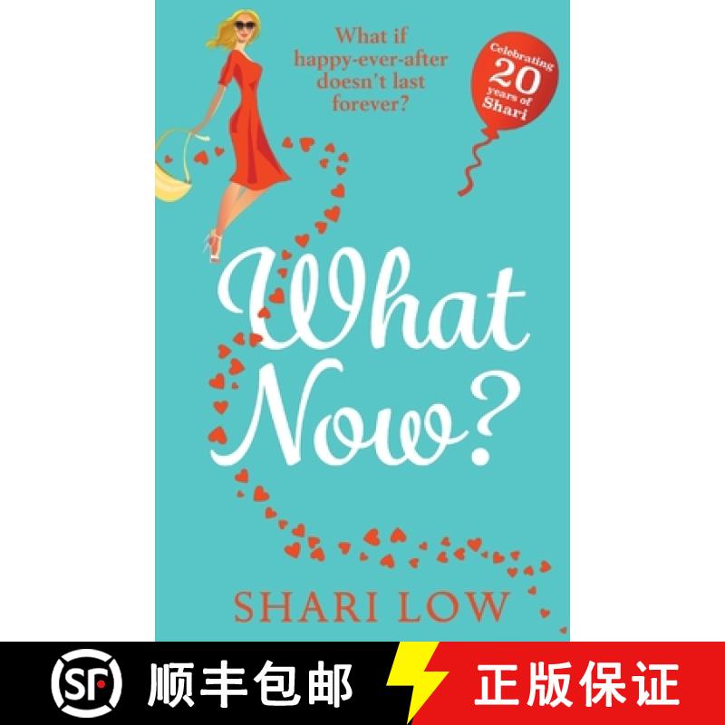【2-3周达】What Now?: A hilarious romantic comedy you won't be able to put down from #1 bestseller Sh... [9781838891428]