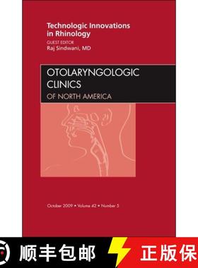 【3-4周达】Technologic Innovations in Rhinology, an Issue of Otolaryngologic Clinics: Volume 42-5 [9781437712551]