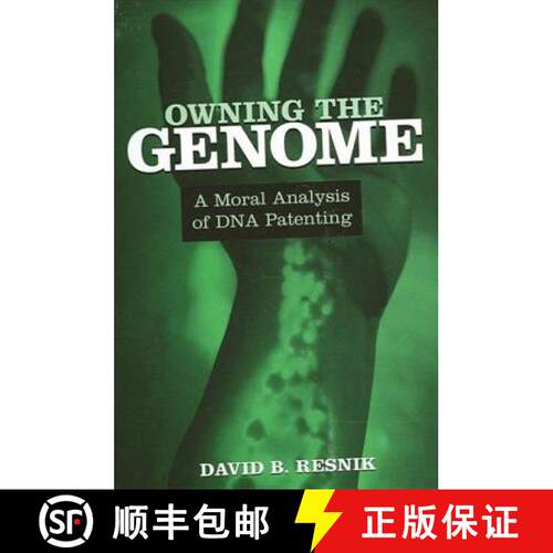 【3-4周达】精装 Owning the Genome : A Moral Analysis of DNA Patenting [9780791459317]