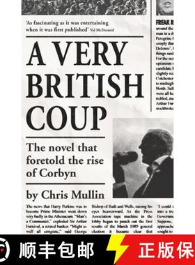 【3-4周达】A Very British Coup: The Novel That Foretold the Rise of Corbyn [9781846687402]