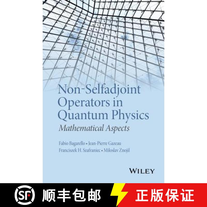【3-4周达】Non-Selfadjoint Operators In Quantum Physics: Mathematical Aspects [Wiley数学] [9781118855287]