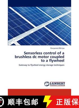 预订 Sensorless Control of a Brushless DC Motor Coupled to a Flywheel [9783848441273]