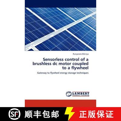 预订 Sensorless Control of a Brushless DC Motor Coupled to a Flywheel [9783848441273]