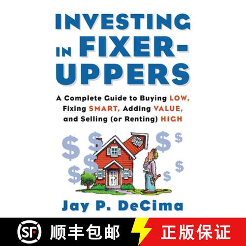 【3-4周达】Investing in Fixer-Uppers: A Complete Guide to Buying Low, Fixing Smart, Adding Value, a C... [9780071414333]