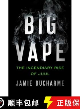 【3-4周达】Big Vape: The Incendiary Rise of Juul [9781250838971]