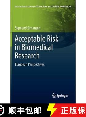 【3-4周达】Acceptable Risk in Biomedical Research : European Perspectives [9789400726772]