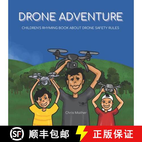 【3-4周达】Drone Adventure: Children's Rhyming Book About Drone Safety Rules [9780645191905]