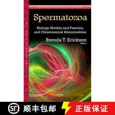 【3-4周达】精装 Spermatozoa: Biology, Motility and Function and Chromosomal Abnormalities [9781631170201]