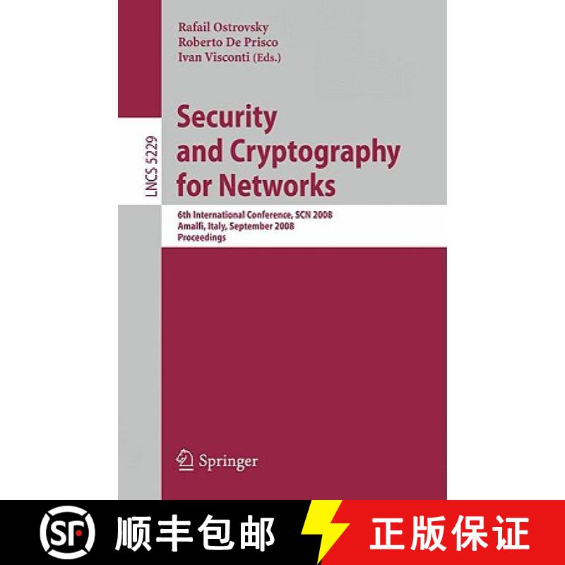 【3-4周达】Security and Cryptography for Networks: 6th International Conference, Scn 2008, Amalfi, It... [9783540858546]