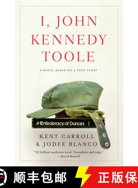 【3-4周达】I, John Kennedy Toole: A Novel [9781643131931]