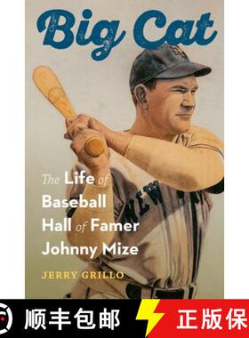 预订 Big Cat: The Life of Baseball Hall of Famer Johnny Mize [9781496235442]