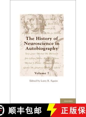 【3-4周达】The History of Neuroscience in Autobiography: Volume 7 [9780195396133]