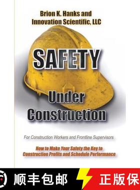 【3-4周达】Safety Under Construction: For Frontline Supervisors and Construction Workers [9781938282256]