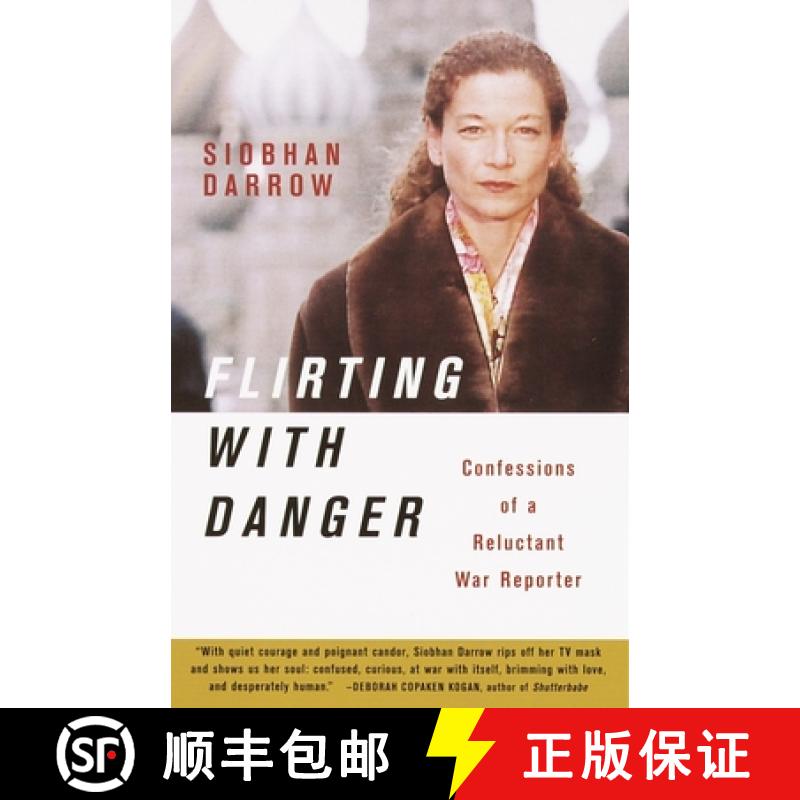 【3-4周达】Flirting with Danger: Confessions of a Reluctant War Reporter [9780385721349]