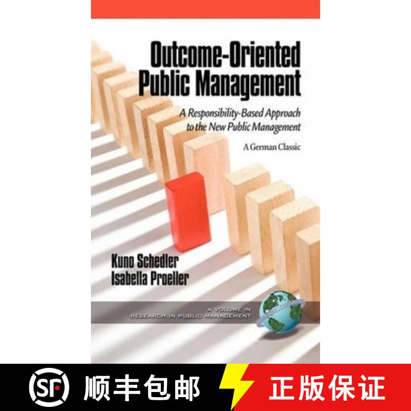 【3-4周达】Outcome-Oriented Public Management: A Responsibility-Based Approach to the New Public Mana... [9781617351815]