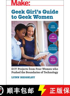 预订 Geek Girl's Guide to Geek Women: An Examination of Four Who Pushed the Boundaries of Technology [9781680454994]