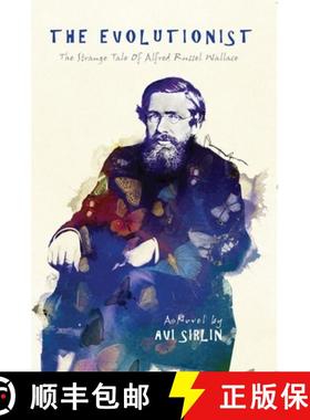 【3-4周达】The Evolutionist: The Strange Tale of Alfred Russel Wallace [9781906582531]