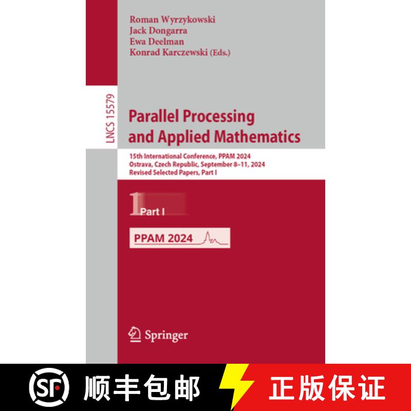 【3-4周达】Parallel Processing and Applied Mathematics: 15th International Conference, PPAM 2024, Ost... [9783031856969]