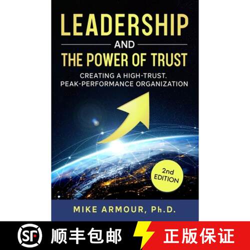 【3-4周达】Leadership and the Power of Trust: Creating a High-Trust, Peak-Performance Organization [9798986935300]