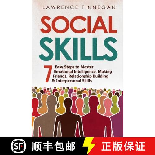 现货 Social Skills: 7 Easy Steps to Master Emotional Intelligence, Making Friends, Relationship Build... [9781088202401]