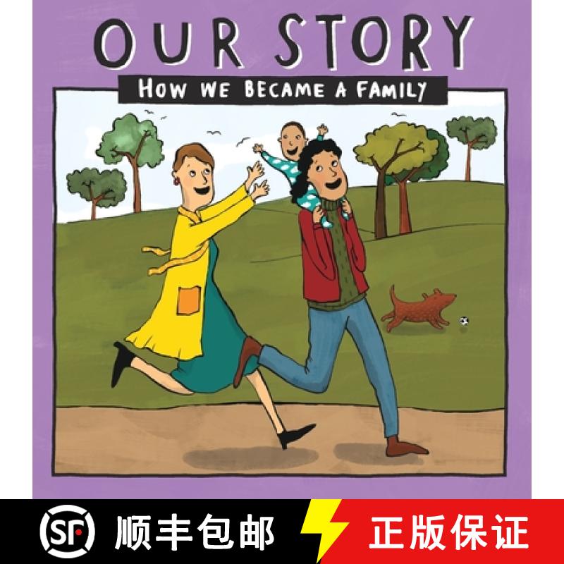【3-4周达】Our Story - How We Became a Family (19): Two mum families who used sperm donation- single ... [9781910222751]