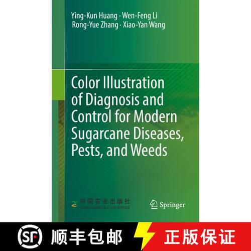 【3-4周达】精装 Color Illustration of Diagnosis and Control for Modern Sugarcane Diseases, Pests, and... [9789811313189]