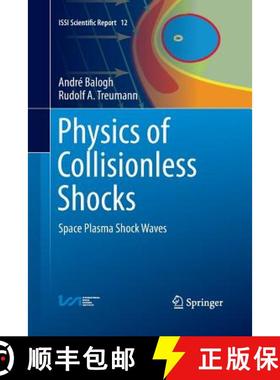 【3-4周达】Physics of Collisionless Shocks : Space Plasma Shock Waves [9781489990648]
